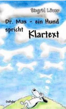 Buchcover Dr. Max - ein Hund spricht Klartext