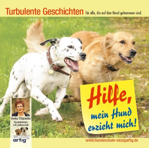 CD-Cover Hilfe, mein Hund erzieht mich